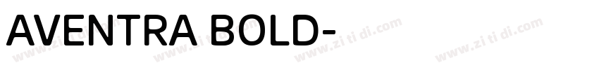 AVENTRA BOLD字体转换 AVENTRA BOLD字体转换